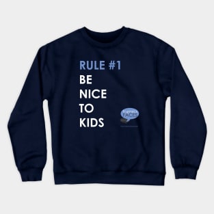 Rule #1 Crewneck Sweatshirt